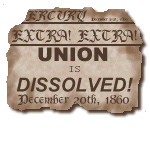 The Union is Dissolved!